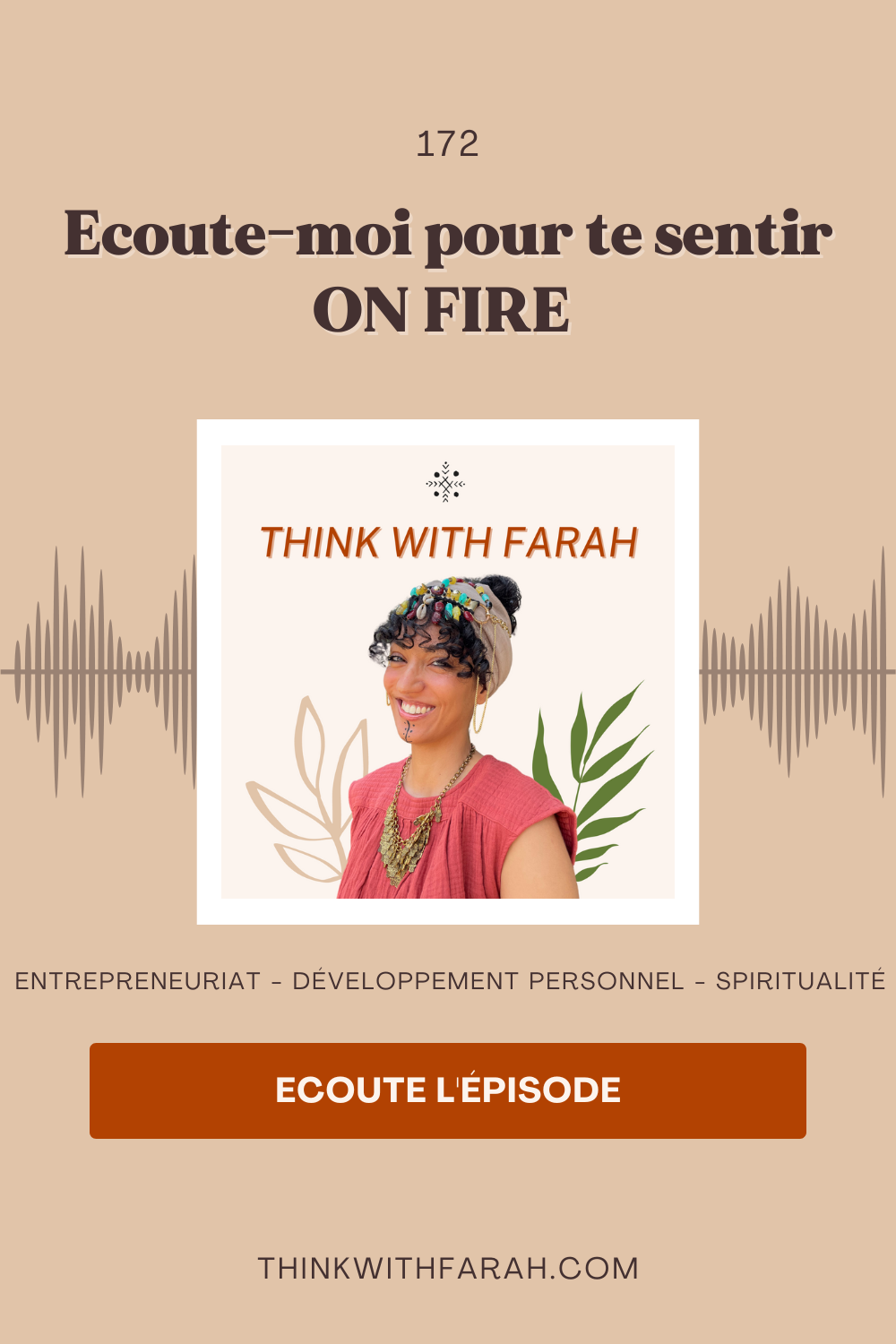 Ecoute-moi pour te sentir ON FIRE